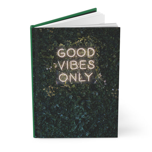 Good Vibes Only Hardcover Journal